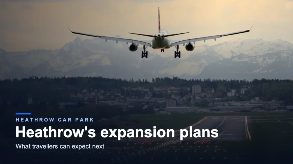 Read more about the article Heathrow Airport’s Expansion Plans: What Travelers Can Expect in the Coming Years